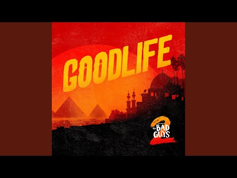 GOODLIFE (from The Bad Guys 2) (feat. Rag'n'Bone Man & WizTheMc)
