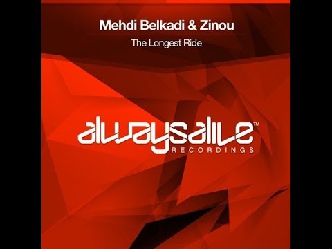 Mehdi Belkadi & Zinou - The Longest Ride (Original Mix)