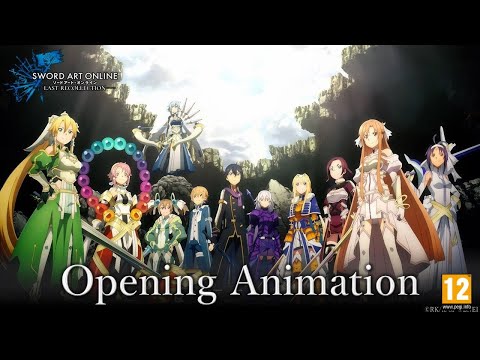 SWORD ART ONLINE Last Recollection Opening Animation