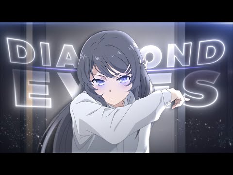Bunny Girl Senpai - Diamond Eyes [Edit/AMV]!