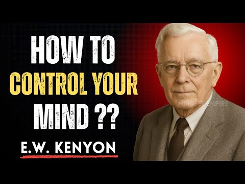 Win the Battle in Your Mind – Motivational Speech | E.W. Kenyon