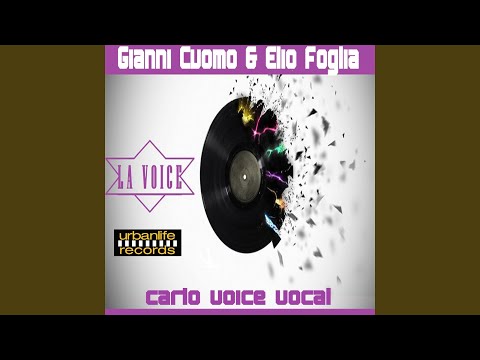La Voice (Carlo Voice Vocal Re-Edit)