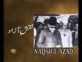 Naqsh E Azad A Documentary On Maulana Abul Kalam Azad