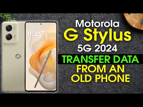How to Transfer All Data to Moto G Stylus 5g From an Old Phone