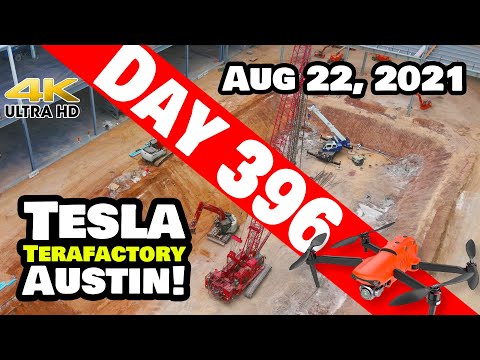 Tesla Gigafactory Austin 4K  Day 396 - 8/22/21 - Tesla Terafactory TX - GIGA TEXAS CRAZY WEEK AHEAD!