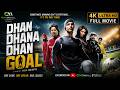 Dhan Dhana Dhan Goal 2025 John Abraham Bipasha Basu Hindi New Movie 2025