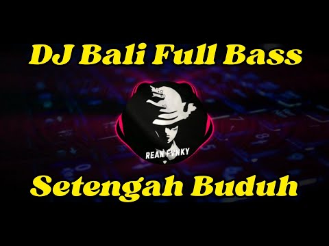 DJ Setengah Buduh - Yan Srikandi Full Bass