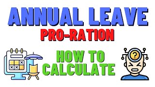 What is The Correct Formula to Calculate Pro-Rated Annual Leave