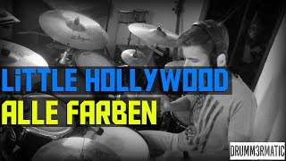 Little Hollywood - Alle Farben (Drum Cover)