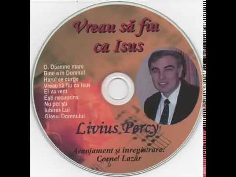 Livius Percy - O Doamne mare