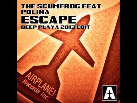 The Scumfrog feat. Polina - Escape - Scumfrog Deep Play 2013 Edit