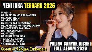 Download lagu YENI INKA TERBARU FULL ALBUM 2026 - GADIS MANIS KALIMANTAN, AISHITERU 2, ADA RINDU mp3 Download lagu YENI INKA TERBARU FULL ALBUM 2026 - GADIS MANIS KALIMANTAN, AISHITERU 2, ADA RINDU mp3