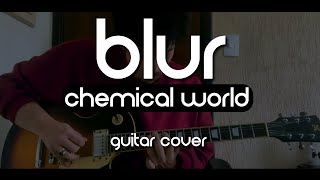 Blur - Chemical World (Guitar Cover)