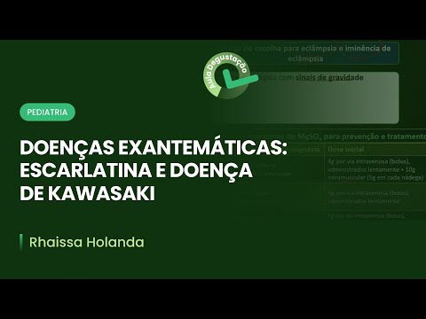 Exanthematous diseases: Scarlet fever and Kawasaki disease | Lecture excerpts: Pediatrics