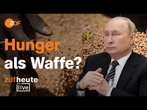 Drohende Hungersnot: So blockiert Putin ukrainische Getreideexporte | ZDFheute live
