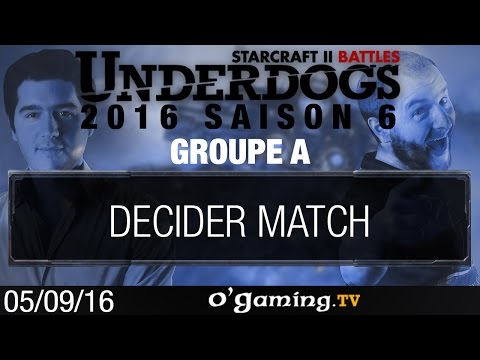 Decider Match - FunK vs SoulSpirit - Underdogs 2016 Saison 6 - Groupe A