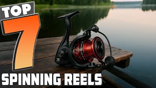Top 7 Spinning Reels You Need to Try in 2025