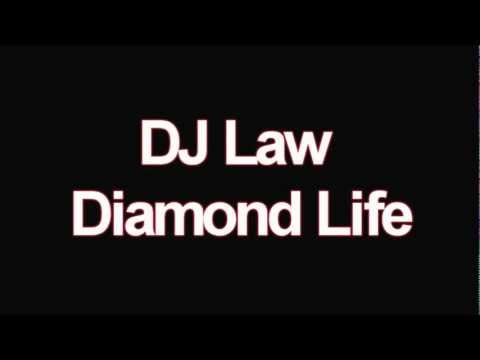 DJ Law - Diamond Life HD