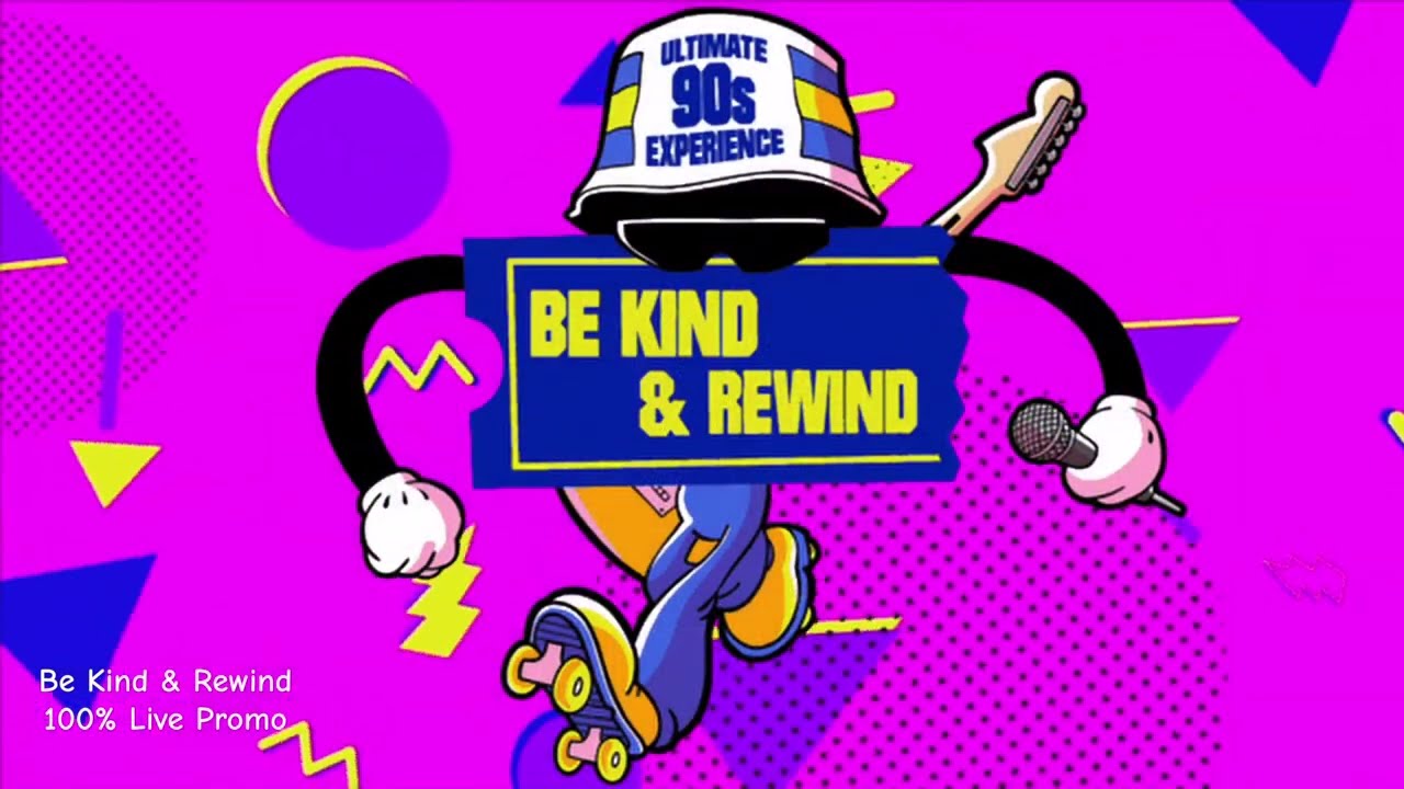 Be Kind & Rewind - Ultimate 90s Experience (Promo Video)