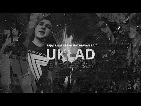 Paka ZającRWM feat.Damian S.A - UKŁAD prod.BractwoBeats/scr.DJGondek