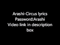 Arashi-Circus lyrics(Password:Arashi) 