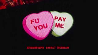 Jermaine Dupri &amp; Da Brat - F U Pay Me (feat. The Dream) (Audio)