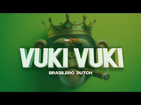 VUKI VUKI (Brasilero Dutch)🇧🇷👑 Irsal Palevi