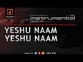 Yeshu Naam Srone Instrumental