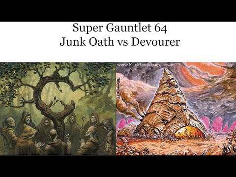 2022 Premodern Super Gauntlet- Junk Oath v Devourer Combo