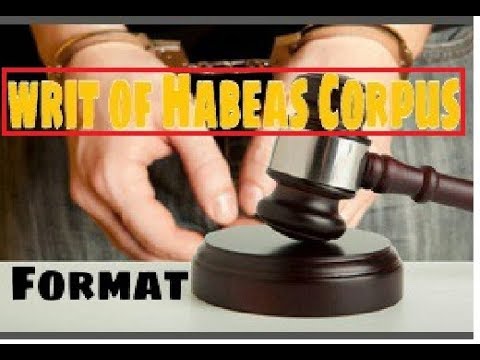Habeas corpus:: format of writ. Video