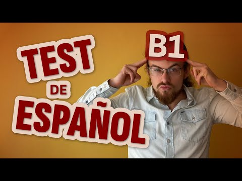 What's your Spanish level? Test for B1 - intermediate level