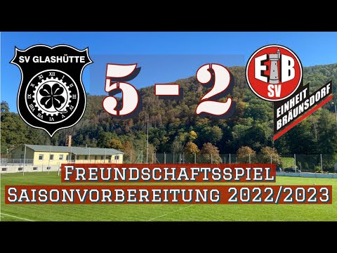 SV Glashütte vs. SV Einheit Bräunsdorf  🖤🤍 Männer - Freundschaftsspiel ⚽️ 30.07.2022