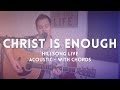 Christ Is Enough - Hillsong Live - acoustic chord ...