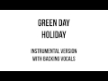 Holiday - official instrumental - Green Day 