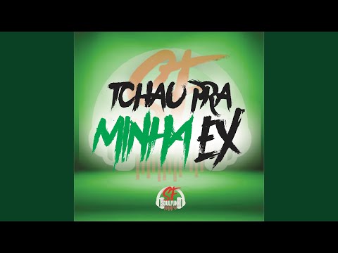 Tchau pra Minha Ex