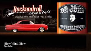 Dr John - Blow Wind Blow