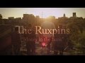 "Money in the Bank" - The Ruxpins [Music Video ...