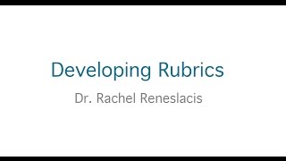 Developing Rubrics