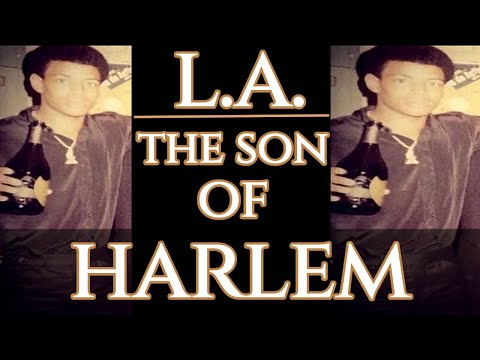 L.A. THE SON OF HARLEM