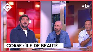 Cap sur la Corse ! - C à Vous - 09/09/2022