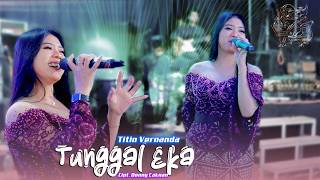 Download lagu TUNGGAL EKA ( Tak usahane panyuwunmu ) TITIN VERNANDA Ft MUSIK 99 SKOB - MARGO MULYO AUDIO mp3