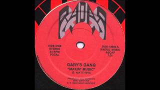 GARY&#39;S GANG - Makin&#39; Music (Vocal) [HQ]