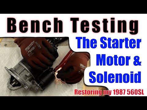560SL - Bench Testing Starter Motor & Solenoid