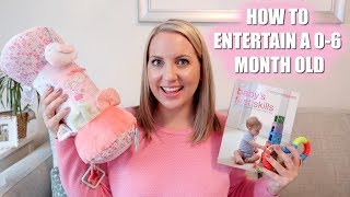 HOW TO ENTERTAIN A BABY | 0-6 MONTH OLD | Sarah-Jayne Fragola