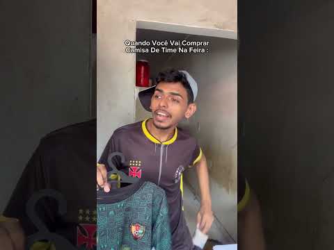 Quando Você Vai Comprar CAMISA DE TIME