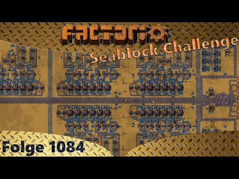 Factorio - Seablock - 3/4 sind am Arbeiten - Let's Play 1084 - [de/ger]