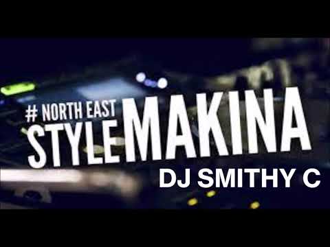 NORTH EAST MAKINA MIX - DJ SMITHY C - NOVEMBER 2021
