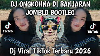 Download lagu DJ ONGKOHNA DI BANJARAN - THE LATEST VIRAL TIKTOK SINGLE BOOTLEG YOU’VE BEEN LOOKING FOR 2026🔥🔥🔥 mp3