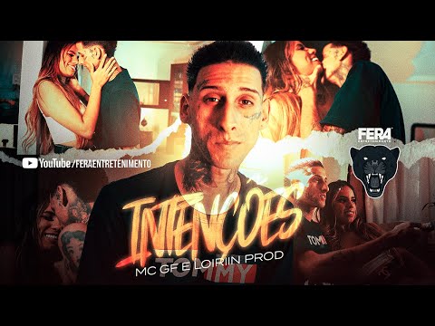 MC GF – Intenções (LOIRIIN PROD) (Video Clipe Oficial)