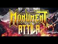 MONUMENT - "Attila" (Official Lyric Video)